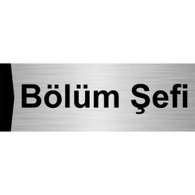 Özarslan Dizayn Bölüm Şefi 7x20 cm Gümüş Renk Metal Yönlendirme Levhası