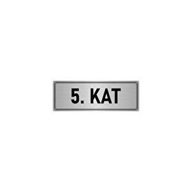 Özarslan Dizayn Departman Kapı İsimliği 5. Kat 7x20 cm Gümüş Renk Metal Yönlendirme Levhası
