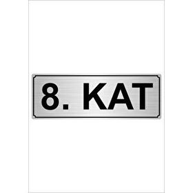 Özarslan Dizayn Departman Kapı İsimliği 8. Kat 7x20 cm Gümüş Renk Metal Yönlendirme Levhası