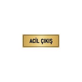 Özarslan Dizayn Departman Kapı İsimliği Acil Çıkış 5x20 cm Altın Renk Metal Yönlendirme Levhası