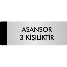 Özarslan Dizayn Departman Kapı İsimliği Asansör 3 Kişiliktir 7x20 cm Gümüş Renk Metal Yönlendirme Levhası