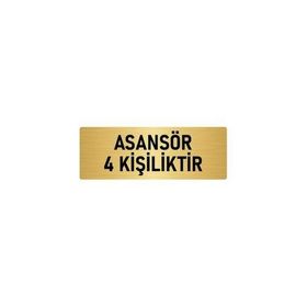 Özarslan Dizayn Departman Kapı İsimliği Asansör 4 Kişiliktir 5x20 cm Altın Renk Metal Yönlendirme Levhası