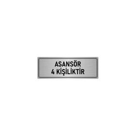 Özarslan Dizayn Departman Kapı İsimliği Asansör 4 Kişiliktir 7x20 cm Gümüş Renk Metal Yönlendirme Levhası