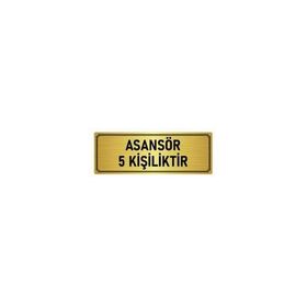 Özarslan Dizayn Departman Kapı İsimliği Asansör 5 Kişiliktir 7x20 cm Altın Renk Metal Yönlendirme Levhası