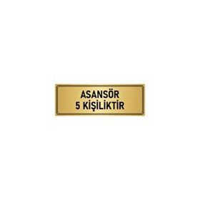 Özarslan Dizayn Departman Kapı İsimliği Asansör 5 Kişiliktir 7x20 cm Altın Renk Metal Yönlendirme Levhası