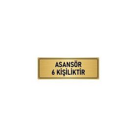 Özarslan Dizayn Departman Kapı İsimliği Asansör 6 Kişiliktir 7x20 cm Altın Renk Metal Yönlendirme Levhası