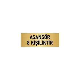 Özarslan Dizayn Departman Kapı İsimliği Asansör 8 Kişiliktir 7x20 cm Altın Renk Metal Yönlendirme Levhası