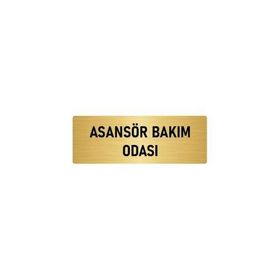 Özarslan Dizayn Departman Kapı İsimliği Asansör Bakım Odası 5x20 cm Altın Renk Metal Yönlendirme Levhası