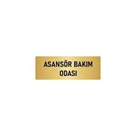 Özarslan Dizayn Departman Kapı İsimliği Asansör Bakım Odası 5x20 cm Altın Renk Metal Yönlendirme Levhası