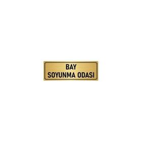 Özarslan Dizayn Departman Kapı İsimliği Bay Soyunma Odası 5x20 cm Altın Renk Metal Yönlendirme Levhası
