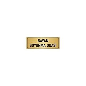 Özarslan Dizayn Departman Kapı İsimliği Bayan Soyunma Odası 7x20 cm Altın Renk Metal Yönlendirme Levhası