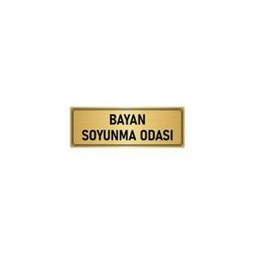 Özarslan Dizayn Departman Kapı İsimliği Bayan Soyunma Odası 7x20 cm Altın Renk Metal Yönlendirme Levhası