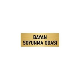 Özarslan Dizayn Departman Kapı İsimliği Bayan Soyunma Odası 7x20 cm Altın Renk Metal Yönlendirme Levhası