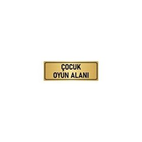 Özarslan Dizayn Departman Kapı İsimliği Çocuk Oyun Alanı 5x20 cm Altın Renk Metal Yönlendirme Levhası