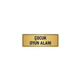 Özarslan Dizayn Departman Kapı İsimliği Çocuk Oyun Alanı 7x20 cm Altın Renk Metal Yönlendirme Levhası