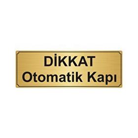 Özarslan Dizayn Departman Kapı İsimliği Dikkat Otomatik Kapı 5x20 cm Altın Renk Metal Yönlendirme Levhası