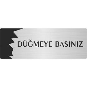 Özarslan Dizayn Departman Kapı İsimliği Düğmeye Basınız 7x20 cm Gümüş Renk Metal Yönlendirme Levhası