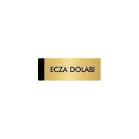 Özarslan Dizayn Departman Kapı İsimliği Ecza Dolabı 5x20 cm Altın Renk Metal Yönlendirme Levhası