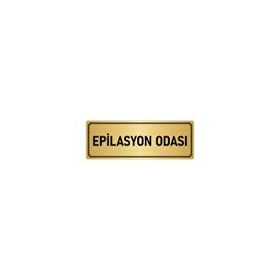 Özarslan Dizayn Departman Kapı İsimliği Epilasyon Odası 10x20 cm Altın Renk Metal Yönlendirme Levhası
