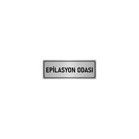 Özarslan Dizayn Departman Kapı İsimliği Epilasyon Odası 7x20 cm Gümüş Renk Metal Yönlendirme Levhası