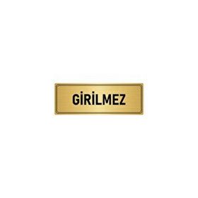 Özarslan Dizayn Departman Kapı İsimliği Girilmez 10x20 cm Altın Renk Metal Yönlendirme Levhası