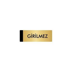 Özarslan Dizayn Departman Kapı İsimliği Girilmez 5x20 cm Altın Renk Metal Yönlendirme Levhası