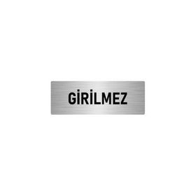 Özarslan Dizayn Departman Kapı İsimliği Girilmez 5x20 cm Gümüş Renk Metal Yönlendirme Levhası