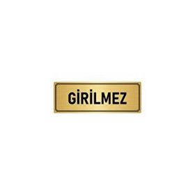Özarslan Dizayn Departman Kapı İsimliği Girilmez 7x20 cm Altın Renk Metal Yönlendirme Levhası