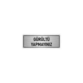 Özarslan Dizayn Departman Kapı İsimliği Gürültü Yapmayınız 10x20 cm Gümüş Renk Metal Yönlendirme Levhası