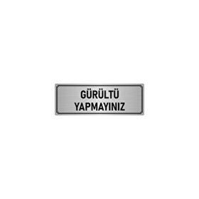 Özarslan Dizayn Departman Kapı İsimliği Gürültü Yapmayınız 10x20 cm Gümüş Renk Metal Yönlendirme Levhası