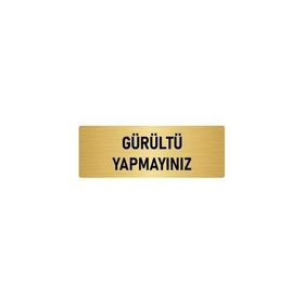 Özarslan Dizayn Departman Kapı İsimliği Gürültü Yapmayınız 5x20 cm Altın Renk Metal Yönlendirme Levhası