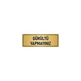 Özarslan Dizayn Departman Kapı İsimliği Gürültü Yapmayınız 7x20 cm Altın Renk Metal Yönlendirme Levhası