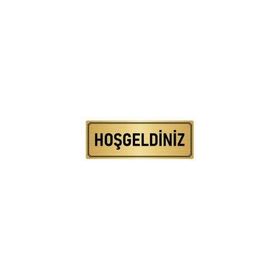 Özarslan Dizayn Departman Kapı İsimliği Hoşgeldiniz 7x20 cm Altın Renk Metal Yönlendirme Levhası