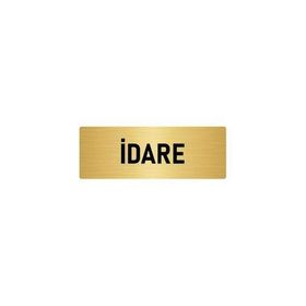 Özarslan Dizayn Departman Kapı İsimliği İdare 5x20 cm Altın Renk Metal Yönlendirme Levhası