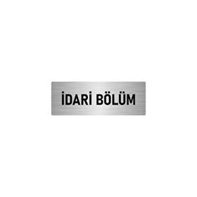 Özarslan Dizayn Departman Kapı İsimliği İdari Bölüm 10x20 cm Gümüş Renk Metal Yönlendirme Levhası