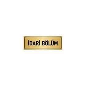 Özarslan Dizayn Departman Kapı İsimliği İdari Bölüm 5x20 cm Altın Renk Metal Yönlendirme Levhası