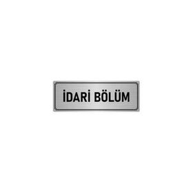 Özarslan Dizayn Departman Kapı İsimliği İdari Bölüm 7x20 cm Gümüş Renk Metal Yönlendirme Levhası