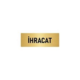 Özarslan Dizayn Departman Kapı İsimliği İhracat 10x20 cm Altın Renk Metal Yönlendirme Levhası