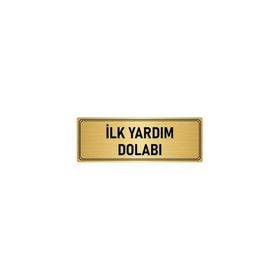 Özarslan Dizayn Departman Kapı İsimliği İlk Yardım Dolabı 5x20 cm Altın Renk Metal Yönlendirme Levhası