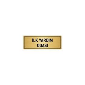 Özarslan Dizayn Departman Kapı İsimliği İlk Yardım Odası 5x20 cm Altın Renk Metal Yönlendirme Levhası
