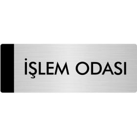 Özarslan Dizayn Departman Kapı İsimliği İşlem Odası 10x20 cm Gümüş Renk Metal Yönlendirme Levhası