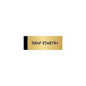 Özarslan Dizayn Departman Kapı İsimliği İsraf Emeyin 10x20 cm Altın Renk Metal Yönlendirme Levhası