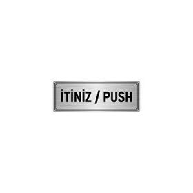 Özarslan Dizayn Departman Kapı İsimliği İtiniz / Push 5x20 cm Gümüş Renk Metal Yönlendirme Levhası