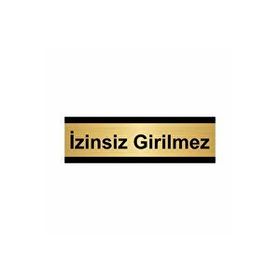 Özarslan Dizayn Departman Kapı İsimliği İzinsiz Girilmez 10x20 cm Altın Renk Metal Yönlendirme Levhası