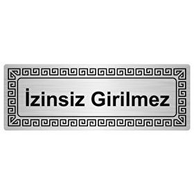 Özarslan Dizayn Departman Kapı İsimliği İzinsiz Girilmez 7x20 cm Gümüş Renk Metal Yönlendirme Levhası