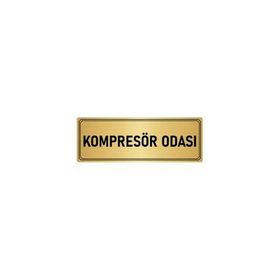 Özarslan Dizayn Departman Kapı İsimliği Kompresör Odası 10x20 cm Altın Renk Metal Yönlendirme Levhası
