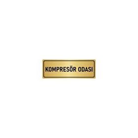 Özarslan Dizayn Departman Kapı İsimliği Kompresör Odası 10x20 cm Altın Renk Metal Yönlendirme Levhası