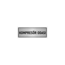 Özarslan Dizayn Departman Kapı İsimliği Kompresör Odası 10x20 cm Gümüş Renk Metal Yönlendirme Levhası
