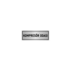 Özarslan Dizayn Departman Kapı İsimliği Kompresör Odası 10x20 cm Gümüş Renk Metal Yönlendirme Levhası