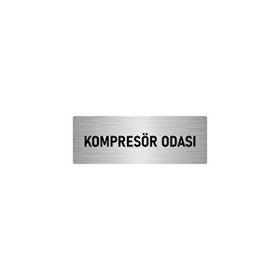Özarslan Dizayn Departman Kapı İsimliği Kompresör Odası 10x20 cm Gümüş Renk Metal Yönlendirme Levhası